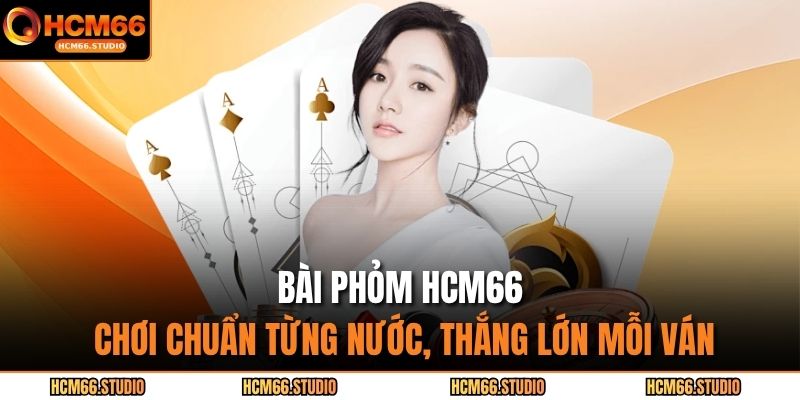 bài phỏm HCM66