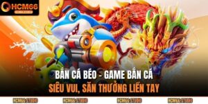 bắn cá béo