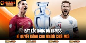 Bắt Kèo Bóng Đá HCM66