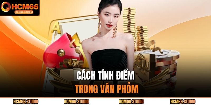 Cách tính điểm trong ván phỏm