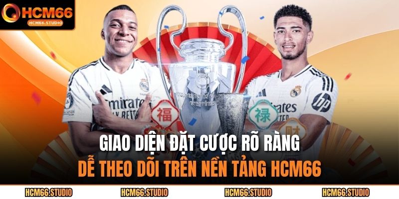 Cách Đọc Kèo Bóng Đá – Nắm Vững Kiến Thức Trước Khi Đặt Cược 4 “Giao diện đặt cược rõ ràng, dễ theo dõi trên nền tảng hcm66